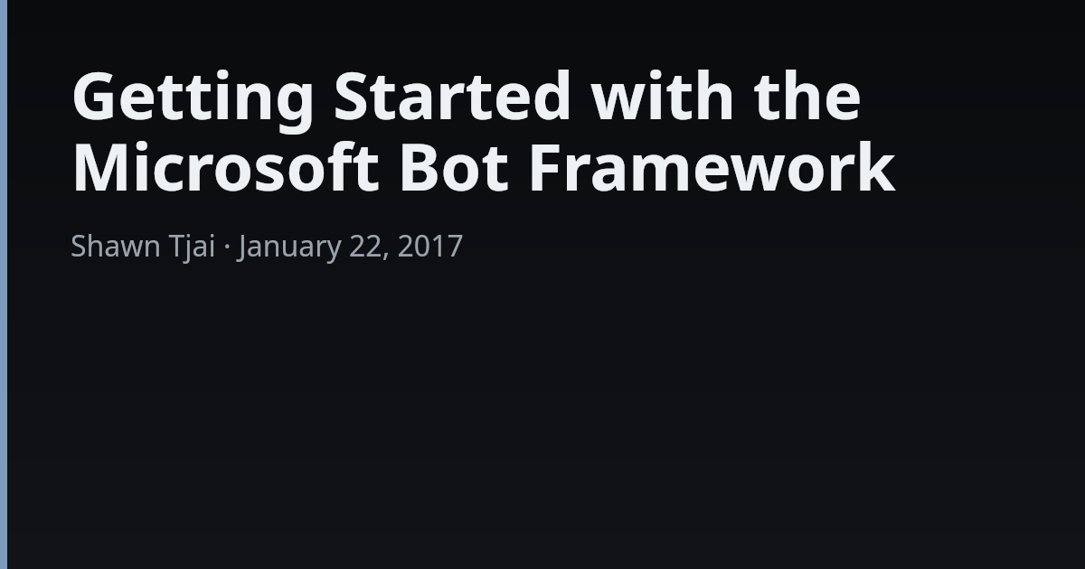 Getting Started with the Microsoft Bot Framework
